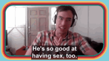 hes so good at having sex too sex collegehumor dropout game changer