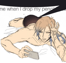 a drawing of a man laying down with the words me when i drop my pencil