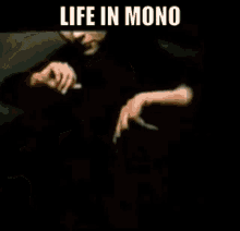 Mono Life In Mono GIF - Mono Life In Mono Trip Hop GIFs