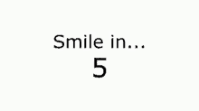 Smile Countdown GIF - Smile Countdown Beautiful GIFs