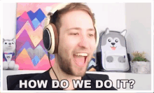 How Do We Do It Any Clues GIF - How Do We Do It Any Clues Instructions GIFs