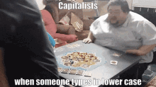 Capitalists When Someone Types In Lower Case GIF - Capitalists When Someone Types In Lower Case Angry GIFs