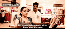 I Threatened To Jump Under A Trainthat'S When You.Came.Gif GIF - I Threatened To Jump Under A Trainthat'S When You.Came O Kadhal-kanmani Ok Kanmani GIFs