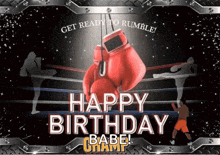 a birthday card with boxing gloves and the words " happy birthday babe champ "
