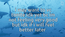 a blue background with sharks and the words i may want to vc tonite idk
