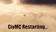 Civmc Restarting GIF - Civmc Restarting Civ GIFs