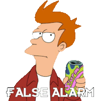 False Alarm Philip J Fry Sticker - False Alarm Philip J Fry Futurama Stickers