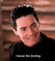 Kyle Mac Lachlan I Know The Feeling GIF - Kyle Mac Lachlan I Know The Feeling GIFs