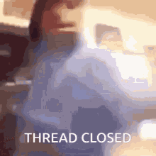 Thread Closed GIF - Thread Closed GIFs