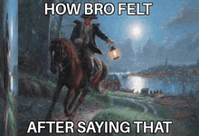 a man is riding a horse in a painting with a lantern .