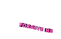 Forgive Me Sorry Sticker - Forgive Me Sorry Oops Stickers