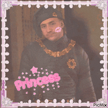 a picture of a man with the word princess in pink