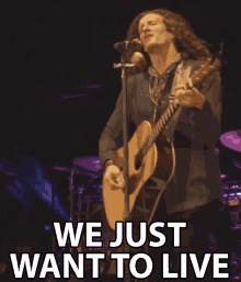 We Just Want To Live Singing GIF - We Just Want To Live Singing Perfom GIFs