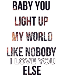 Baby You Light Up My World Ily GIF - Baby You Light Up My World Ily I Love You GIFs