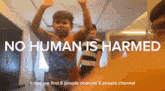 a boy is dancing in front of a sign that says no human is harmed today we find 5 people channel 5 people channel