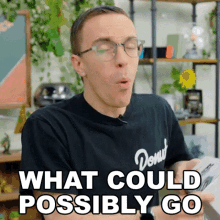 What Could Possibly Go Wrong Austin Evans GIF - What Could Possibly Go Wrong Austin Evans What Could Go Wrong GIFs