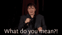 Dylan Moran Funny GIF - Dylan Moran Funny What Do You Mean GIFs