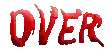 the word over is written in red pixels on a white background .
