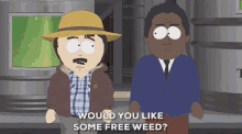 Would You Like Some Free Weed Randy Marsh GIF - Would You Like Some Free Weed Randy Marsh Steve Black GIFs