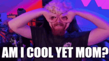 Earlswood Twitch Streamer GIF - Earlswood Twitch Streamer Am I Cool Mom GIFs