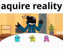 Aquire Reality Get Real GIF