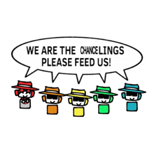 a group of people are standing next to each other with a speech bubble that says we are the chancelings please feed us