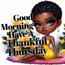 a cartoon of a woman sitting on a pillow with the words `` good morning have a thankful thursday ''