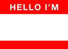 a red and white hello i 'm * thirsty * sign