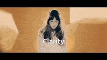 Clarity Claritytah GIF - Clarity Claritytah Clarity Song GIFs