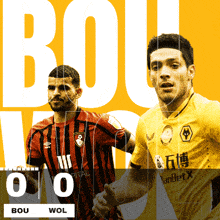 two soccer players on a yellow background with the words bou wol on the bottom