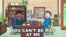 You Cant Be Mad At Me Coach Ben Hopkins GIF - You Cant Be Mad At Me Coach Ben Hopkins Principal Opal Lowry GIFs