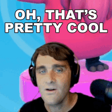 Oh Thats Pretty Cool Mark Chernesky GIF - Oh Thats Pretty Cool Mark Chernesky Konas2002 GIFs