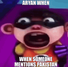 a cartoon character with the words aryan when someone mentions pakistan on the bottom
