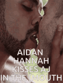 kissing love aj aidan hannah
