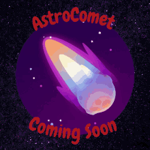 Astrocomet Coming Soon GIF - Astrocomet Coming Soon Ac GIFs