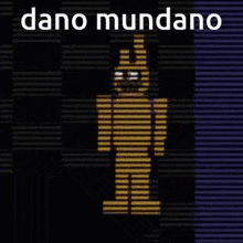 a picture of a cartoon character that says dano mundano on it