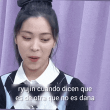 a woman says ryujin cuando dicen que es de otra que no es dana in spanish