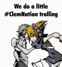 Clemnation Trolling GIF - Clemnation Trolling Twewy GIFs