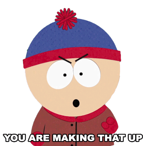 You Are Making That Up Stan Marsh Sticker - You Are Making That Up Stan Marsh South Park Stickers