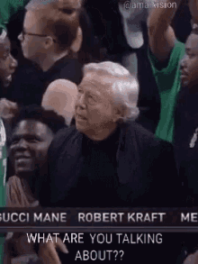 robert kraft what are you talking about