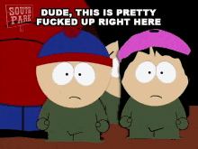 Dude This Is Pretty Fucked Up Right Here Stan Marsh GIF