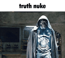 a picture of a man in a hooded cape with the words truth nuke below him