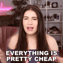 Everything Is Pretty Cheap Marissa Rachel GIF - Everything Is Pretty Cheap Marissa Rachel Everything Is Not Expensive GIFs