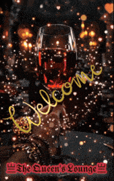 a woman is holding a glass of wine with the word welcome written on it