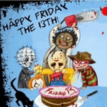 a poster that says happy friday the 13th with a cake