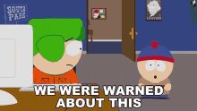 We Were Warned About This Kyle Broflovski GIF - We Were Warned About This Kyle Broflovski Stan Marsh GIFs