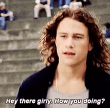 10things i hate about you heath ledger how are you doing hit on hey there
