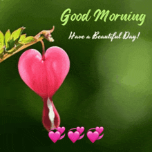a pink heart shaped flower with the words good morning have a beautiful day on it