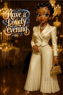 a cartoon of a woman with the words have a lovely evening on the bottom