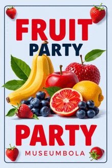 a poster for a fruit party at museum bola